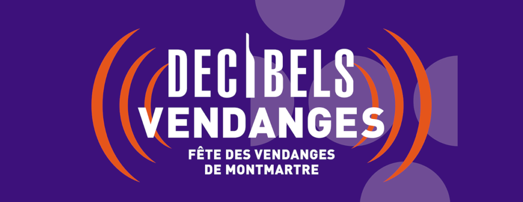 Décibels Vendanges - Fête des Vendanges de Montmartre
